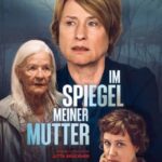 „Im Spiegel meiner Mutter".